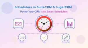 Scheduler in SuiteCRM and SugarCRM