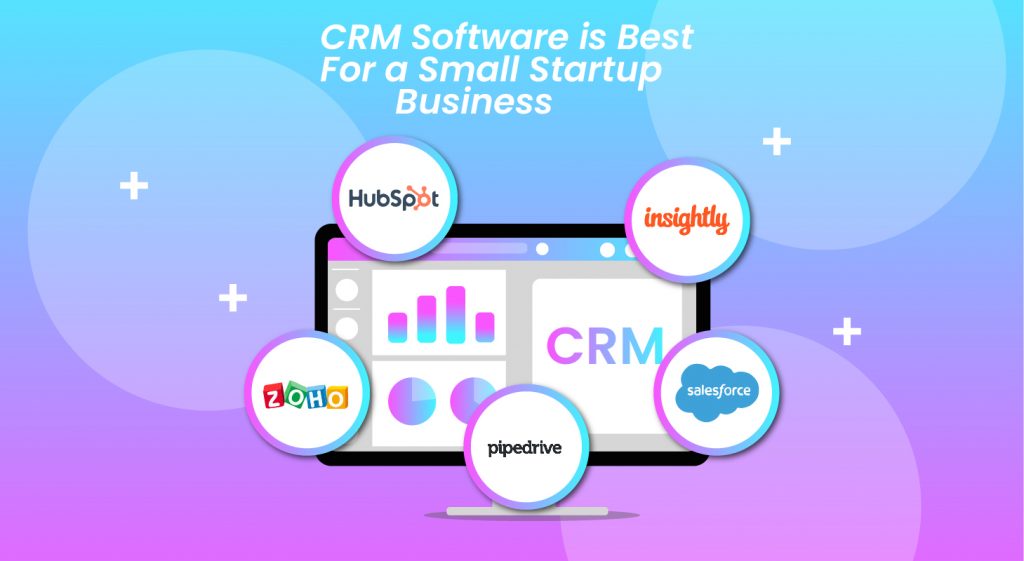 CRM Software for Small Startup Business