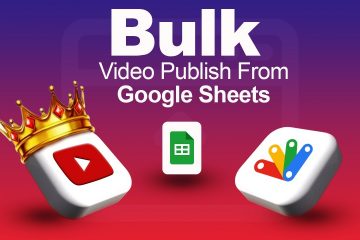 Bulk Video Publish From Google Sheets