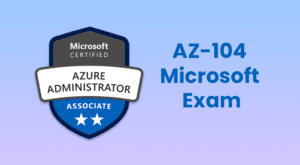 AZ 104 Microsoft Exam