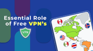 Essential Role of Free VPNs
