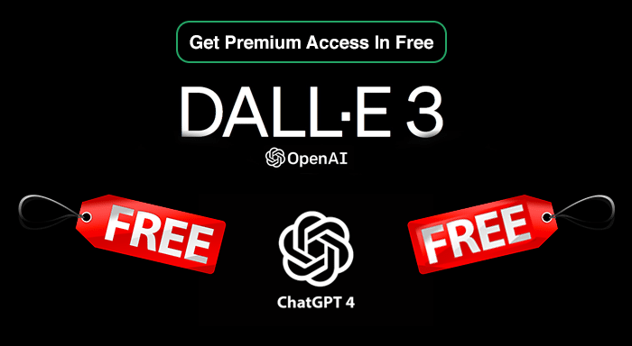 Free Access for Premium Models: DALL-E 3 and ChatGPT4