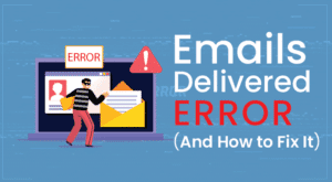 Emails Aren't Being Delivered