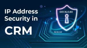 IP Addresses for CRM