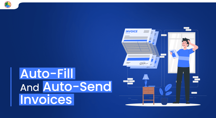 Auto-fill and Auto-send Invoices