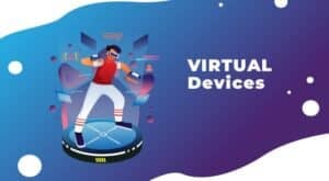 Virtual Devices