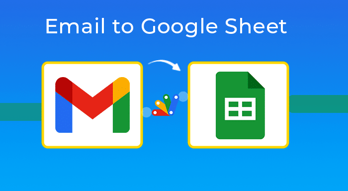 EMAIL TO GOOGLE SHEETS