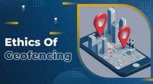 Ethics of Geofencing