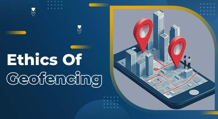 Ethics of Geofencing