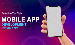 Considerations Mobile App Development Company