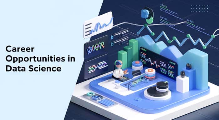Career Opportunities in Data Science