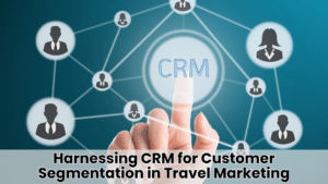 customer segmentation in travel marketing