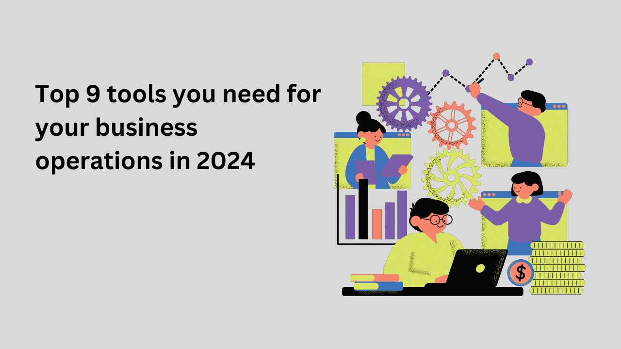 Tools You Need for Your Business Operations