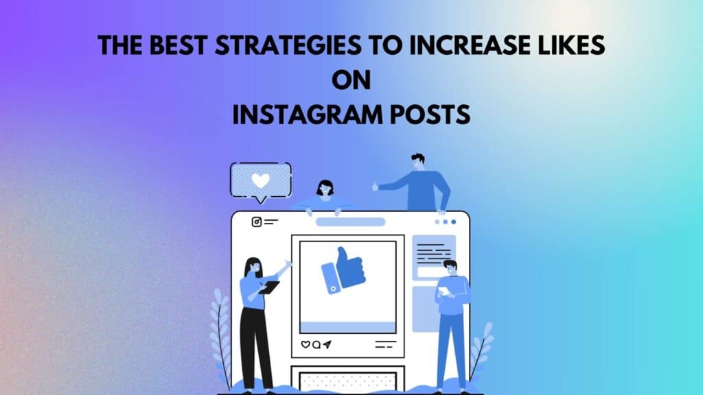 Increase Likes on Instagram Posts