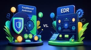 differences between EDR and traditional antivirus software