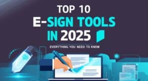 Top 10 E-Sign Tools in 2025