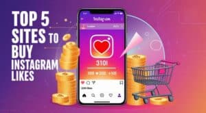 Sites to Buy Instagram Likes