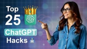 25 ChatGPT Hacks