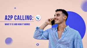 A2P Calling