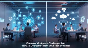 Common Workplace Challenges