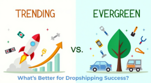 Trending vs. Evergreen Products: