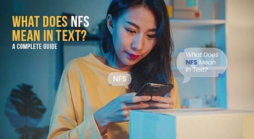 What Does NFS Mean in Text