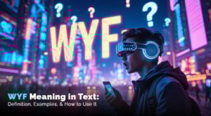 WYF Meaning in Text