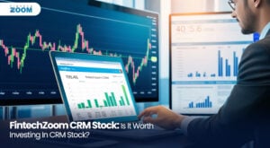 FintechZoom CRM Stock
