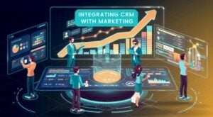 Integrating CRM with Marketing