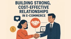 Cost-Effective Relationships in E-commerce
