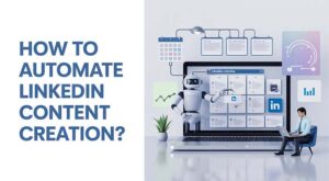Automate LinkedIn Content