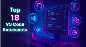 Top 18 VS Code Extensions