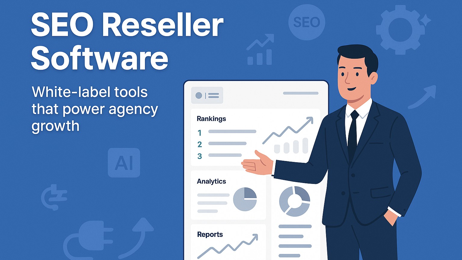 How to Choose the Best SEO Reseller Software: 6 Key Features for Agencies 