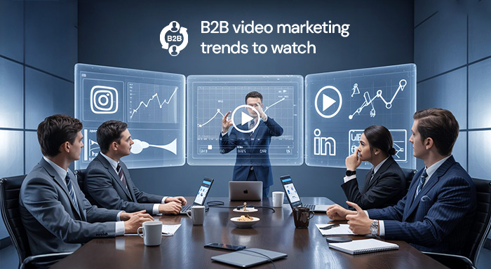 B2B video marketing trends to watch