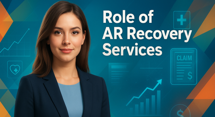 The Role of AR Recovery Services in Minimizing Claim Denials and Strengthening Healthcare Revenue Cycles