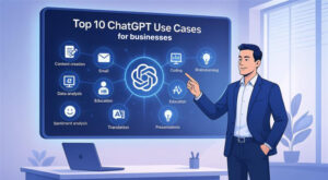 Top 10 ChatGPT Use Cases That Actually Work for Businesses