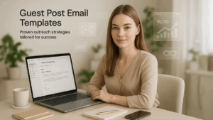 Guest Post Email Templates 10 Proven Outreach Examples for 2026