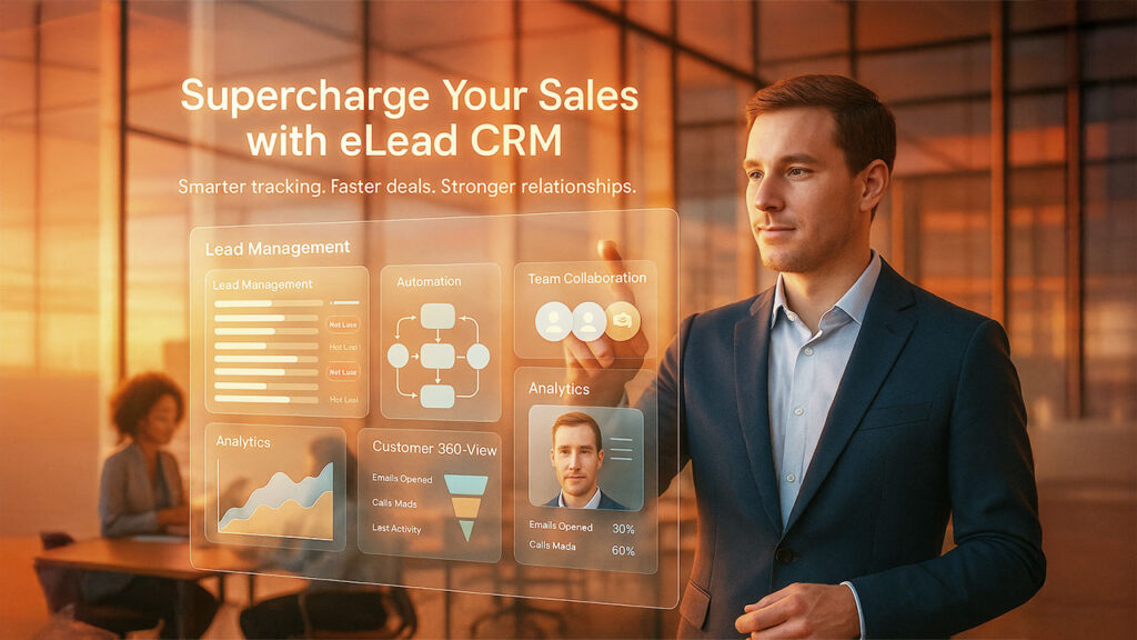 How eLead CRM Can Transform Your Sales Process