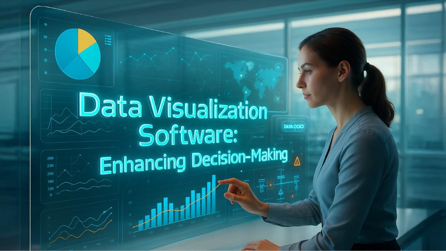 Data Visualization Software: Enhancing Decision Making