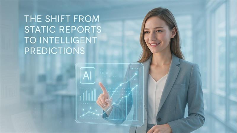 From Static Reports to Smart Predictive Capabilities