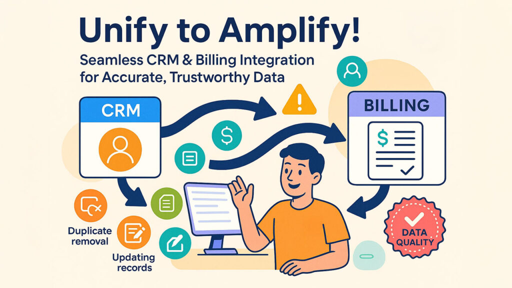 Why Your CRM and Billing Systems Should Work in Tandem