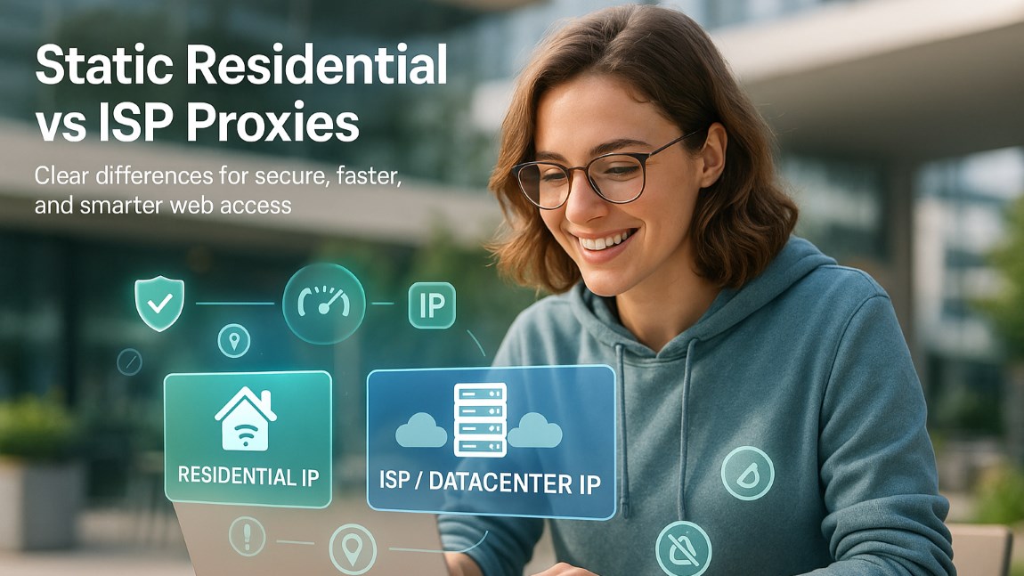 Static Residential vs ISP Proxies comparison showing speed, security, and IP source differences