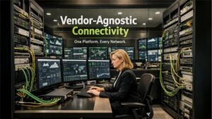 4 Vendor Agnostic Connectivity Platforms for Seamless Multi-Vendor Solutions
