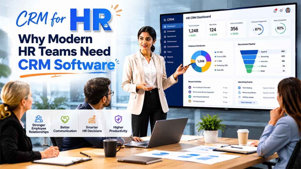 CRM for HR: Why Modern HR Teams Need CRM Software in 2026
