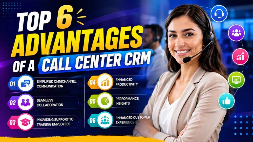 Advantages of a Call Center CRM