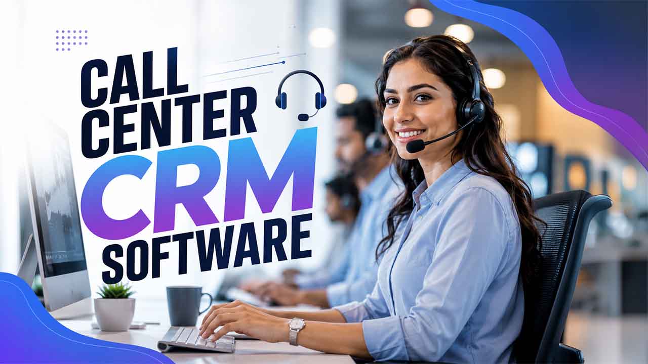 Call Center CRM Software