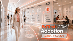 Partnering with an EdTech Software Development Company Accelerates CRM Adoption in Education
