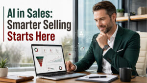 How AI in Sales Is Reshaping the Way Businesses Sell?