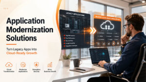 Application Modernization Solutions helping enterprises transform legacy applications into scalable cloud-ready systems
