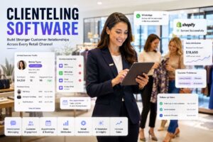 Top 7 Clienteling Software for Retail Brands to Boost Sales